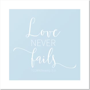 Love Never Fails Posters and Art